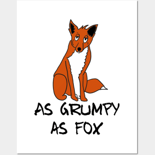 As grumpy as fox Posters and Art